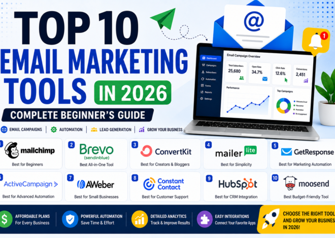 Top 10 Email Marketing Tools in 2026: Complete Beginner’s Guide